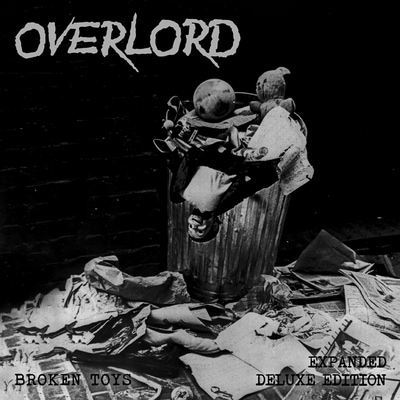 OVERLORD (U.S.) - Broken Toys (The Expanded Edition) | ヘヴィ