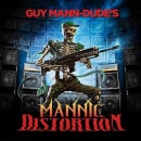 Guy Mann-Dude - Manic Distortion +3 (Reissue)