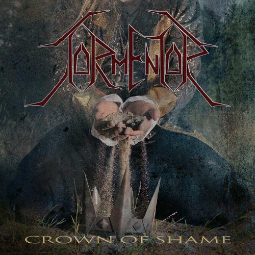 TORMENTOR (Ger) - Crown of Shame (Digi) | デス/スラッシュメタル 
