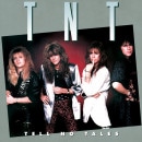 TNT - Tell No Tales (2022 Remastered)