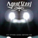 AGENT STEEL - No Other Godz Before Me (Ltd. Slipcase Edition)