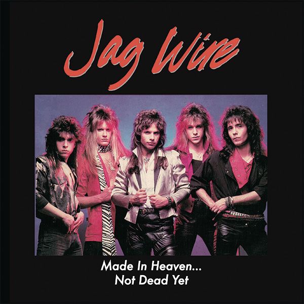 JAG WIRE - Made in Heaven Not Dead Yet | ハードロック