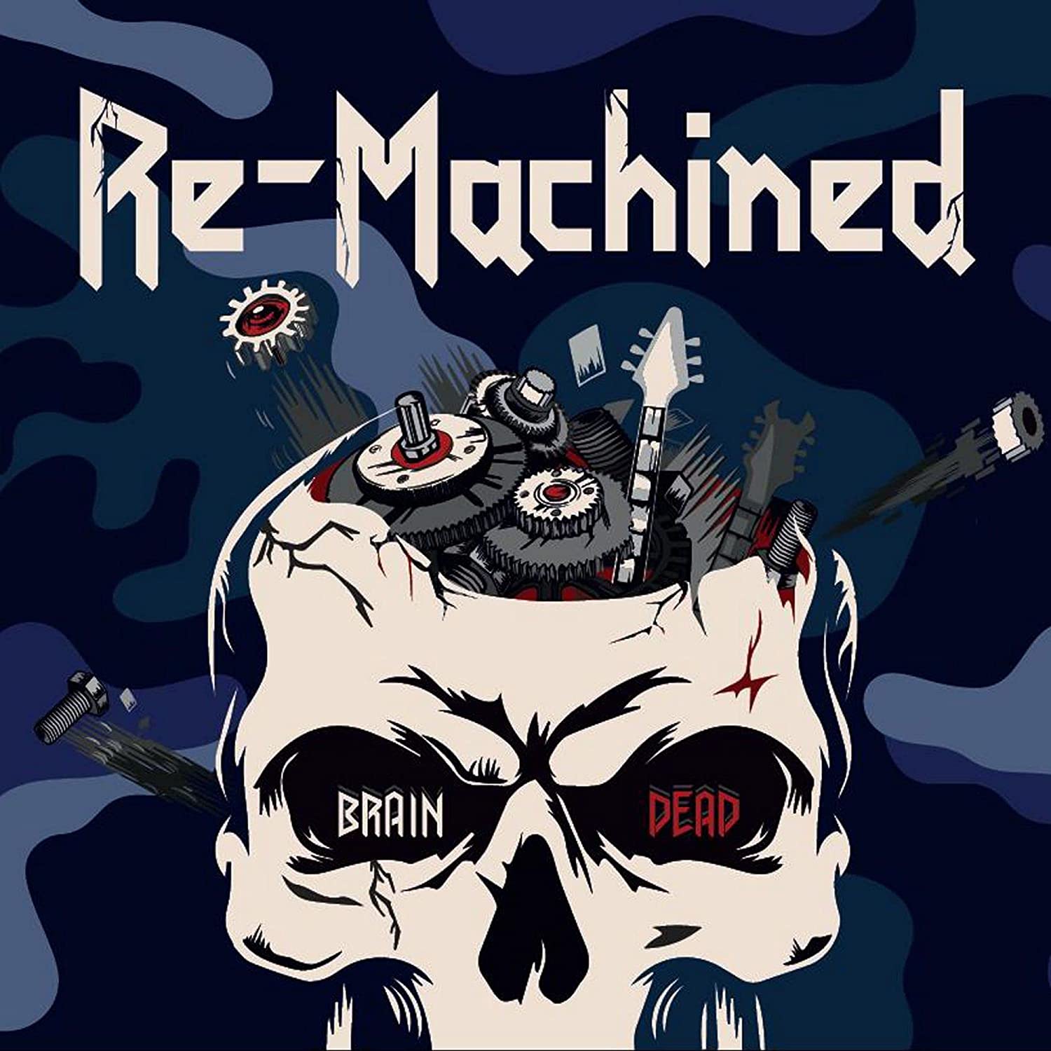 RE-MACHINED - Brain Dead | ヘヴィメタル | | BEYOND BATTLE RECORDS