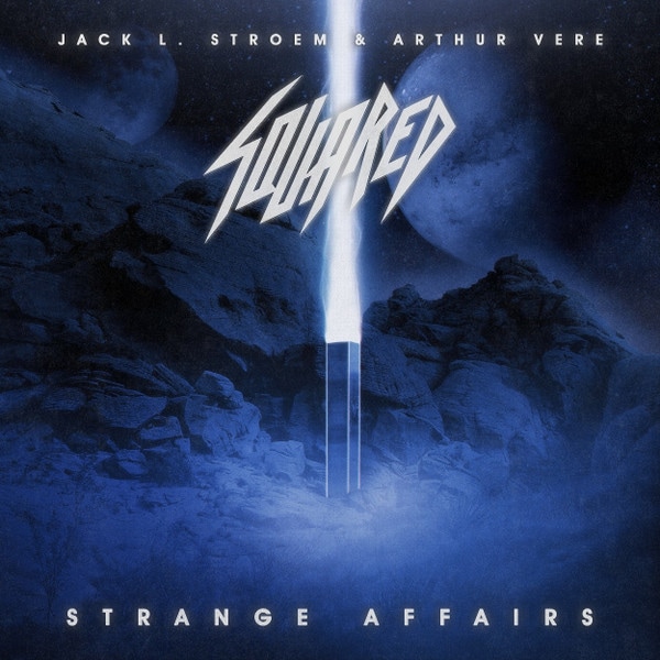 SQUARED - Strange Affairs +2