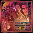 MASTER SPY - The Train