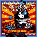 STREETLIGHT CIRCUS - Super Fine Sugar