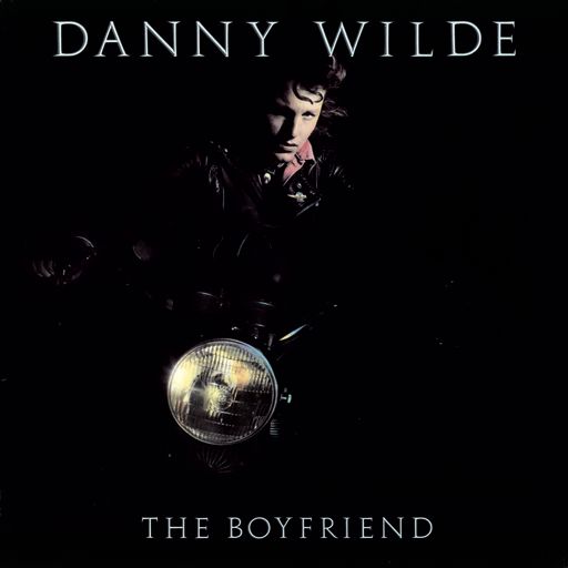 Danny Wilde - The Boyfriend (2022 Remastered)