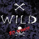 X-WILD - So What! (2022 Reissue)