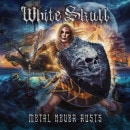 WHITE SKULL - Metal Never Rusts (Digi)