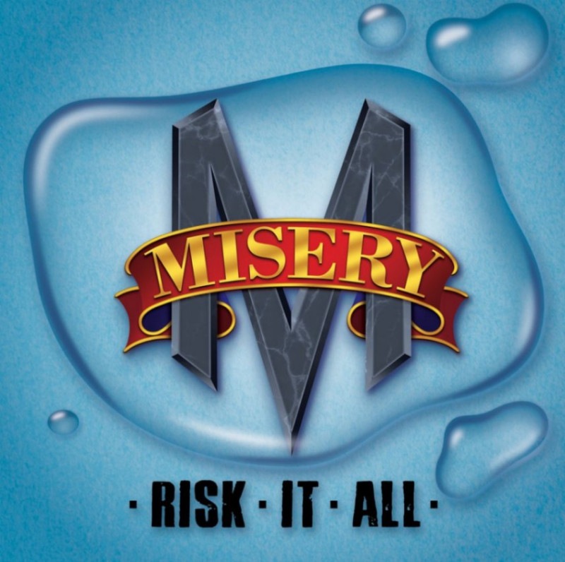 MISERY - Risk It All