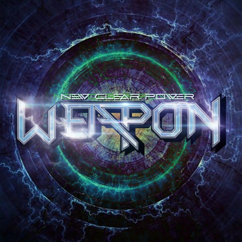 WEAPON - New Clear Power (WEAPON UK) 