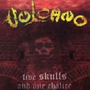 VULCANO - Five Skulls and One Chalice (Ltd. Slipcase, Remastered)