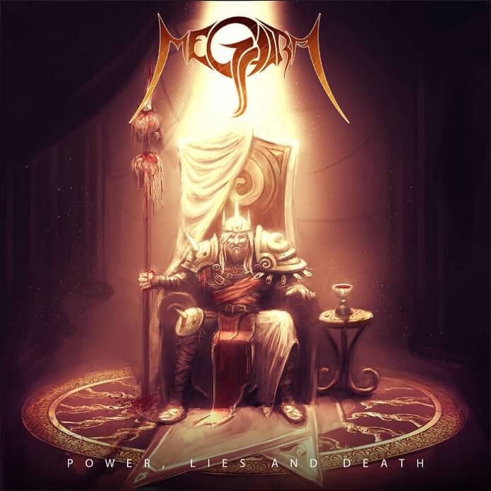 MEGAIRA - Power, Lies and Death