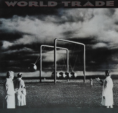WORLD TRADE - World Trade (2022 Remastered) [ex Lodgic]