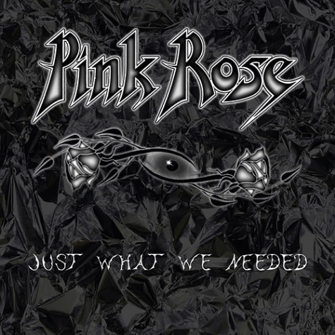 PINK ROSE - Just What We Needed + 1986 Edition (2CD Set)