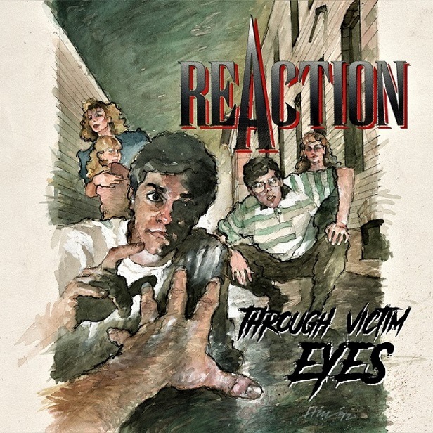 REACTION - Through Victim Eyes [Hellbender]