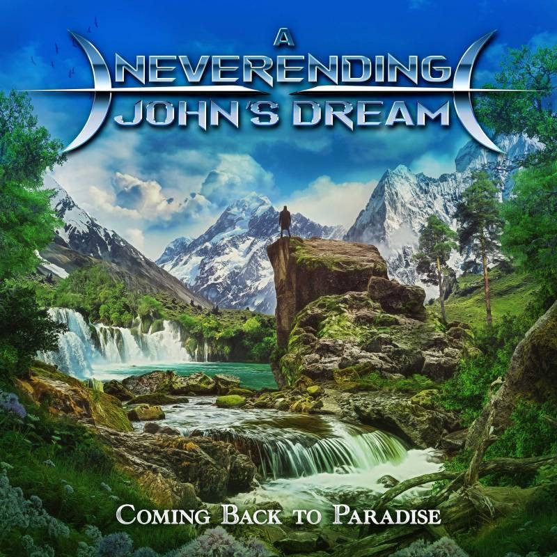 A NEVERENDING JOHN'S DREAM - Coming Back to Paradise