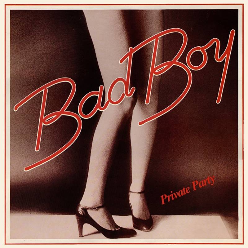 BAD BOY - Private Party +1