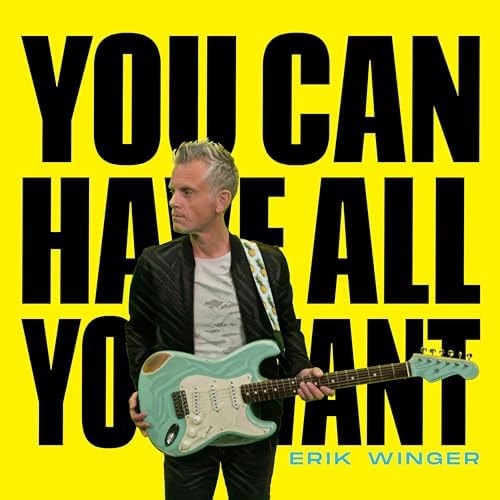Erik Winger - You Can Have All You Want +2 (E.U. Edition) 