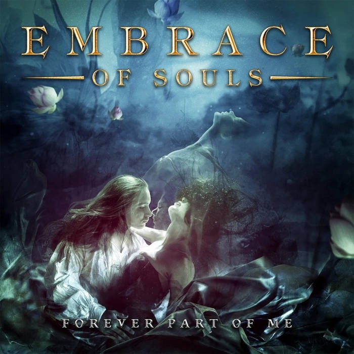 EMBRACE OF SOULS - Forever Part of Me (Digi)