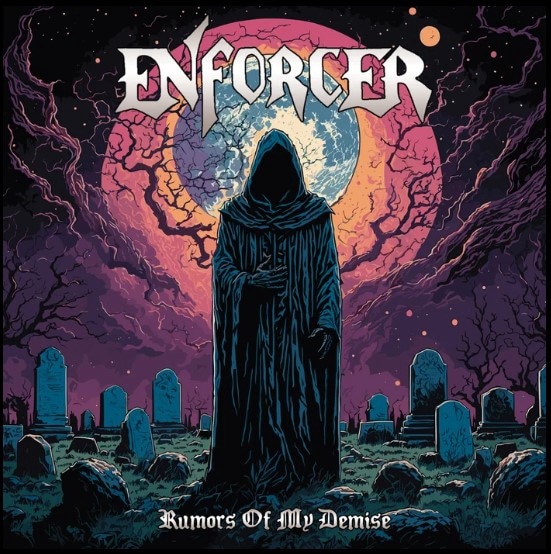 ENFORCER - Rumors of My Demise