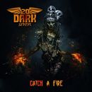 TWENTY DARK SEVEN - Catch A Fire 