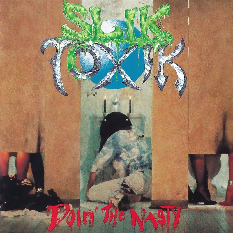SLIK TOXIK - Doin' the Nasty +3 (Remastered)