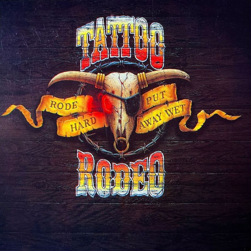 TATTOO RODEO - Rode Hard Put Away Wet (2025 Remastered)
