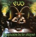 EVO - Duracin de lo eterno +1 (Reissue)