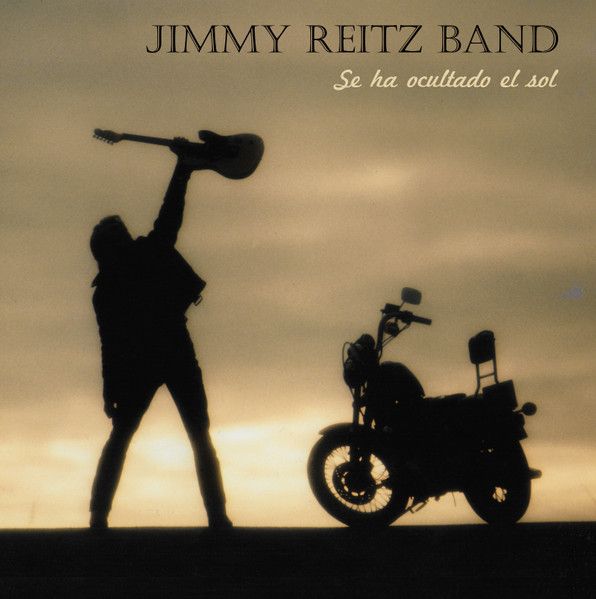 JIMMY REITZ BAND - Se Ha Ocultado El Sol (Reissue)[Tigres]