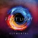 FIRST LIGHT - Elemental