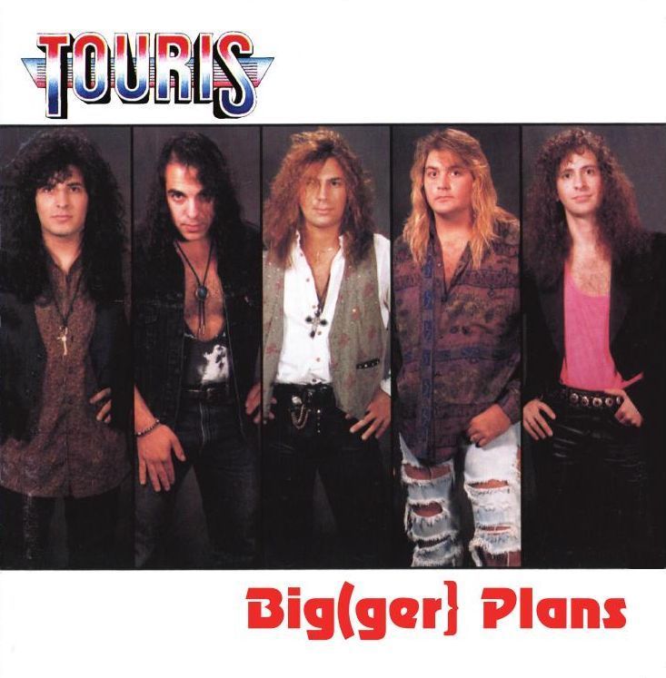 TOURIS - Big(ger) Plans