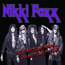 NIKKI FOXX - If You Ain't Been Foxxed...You Ain't Been F**ked!