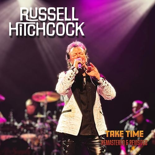 Russell Hitchcock - Take Time +1 (Remastered & Revisited)