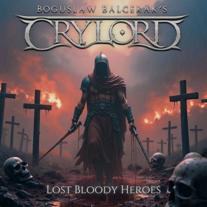 Boguslaw Balcerak's CRYLORD - Lost Bloody Heroes [Mark Boals]