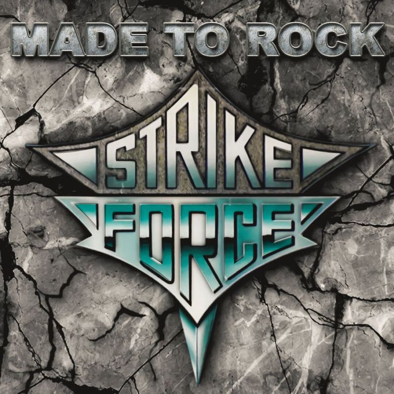 STRIKE FORCE - Made to Rock (��CD��)
