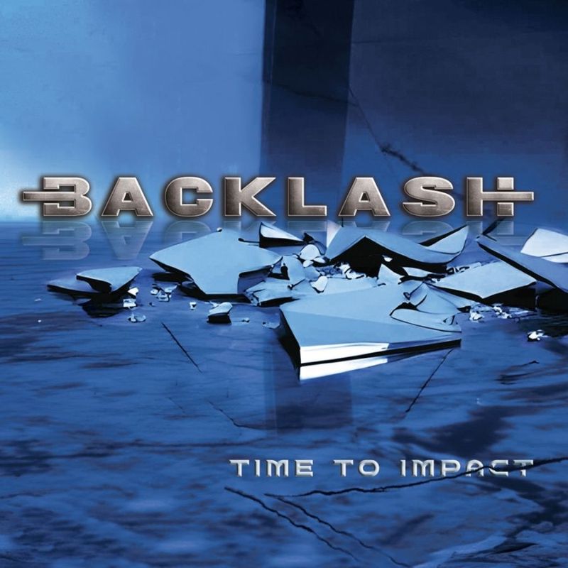 BACKLASH - Time to Impact [Perfect View, Crying Steel]