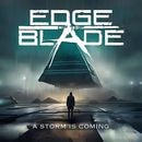 EDGE OF THE BLADE - A Storm is Coming