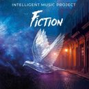 INTELLIGENT MUSIC PROJECT - Fiction (Digi) [INTELLIGENT MUSIC PROJECT IX]