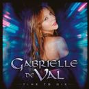 Gabrielle de Val - Time to Die [Ltd.500]