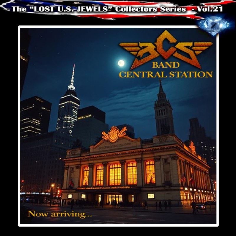 BAND CENTRAL STATION - Now Arriving... (Remastered)