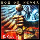 NOW OR NEVER - The Legacy [FATE, PRETTY MAIDS, SULTAN]