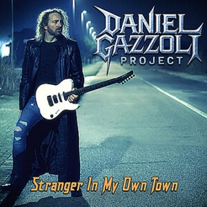 Daniel Gazzoli Project - Stranger in My Own Town (Digi) [Embrace Of Souls]