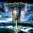SHADOWS OF STEEL - Twilight II