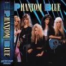 PHANTOM BLUE - Phantom Blue (Remastered)