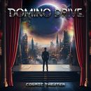 DOMINO DRIVE - Cosmic Theater