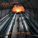 Mike Walsh & Five to Life - Face The Music