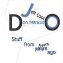 Jeff Cosco, Don Mancuso - Stuff from Years (Beers) Ago