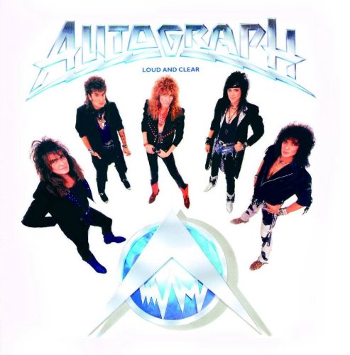 AUTOGRAPH - Loud and Clear (2006 Remastered) | ハードロック
