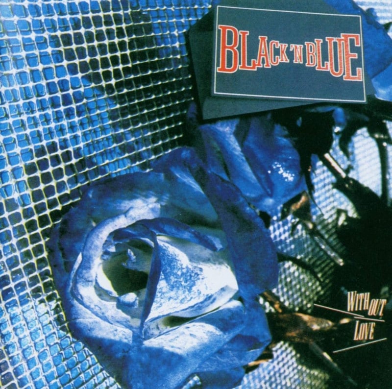 BLACK 'N BLUE - Without Love (Reissue)